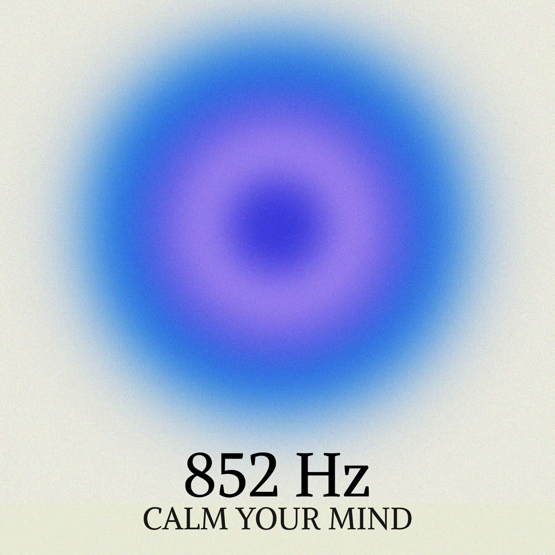 Album cover of 852 Hz Calm Your Mind