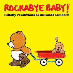 Cover of Lullaby Renditions of Miranda Lambert