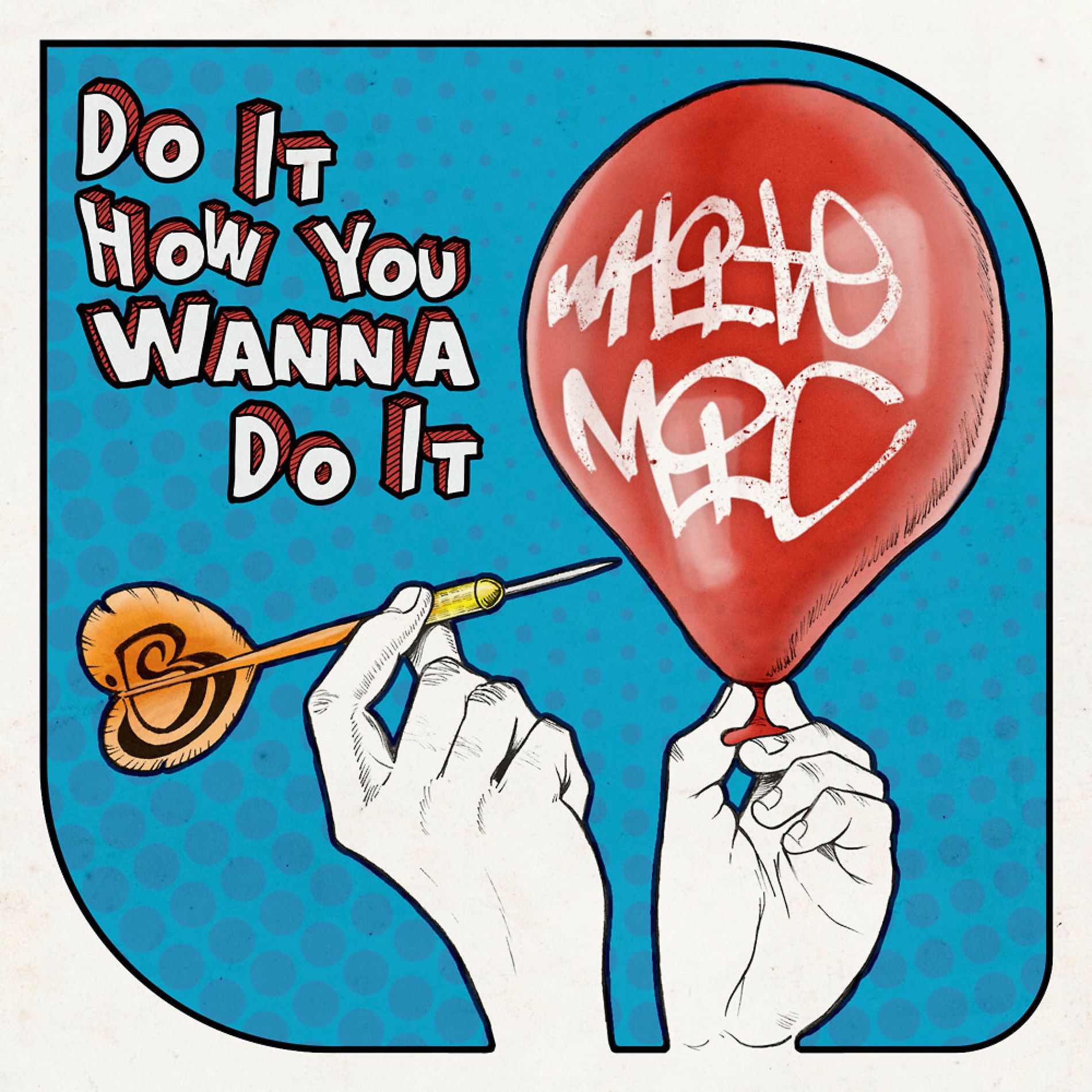 Album cover of Do It How You Wanna Do It
