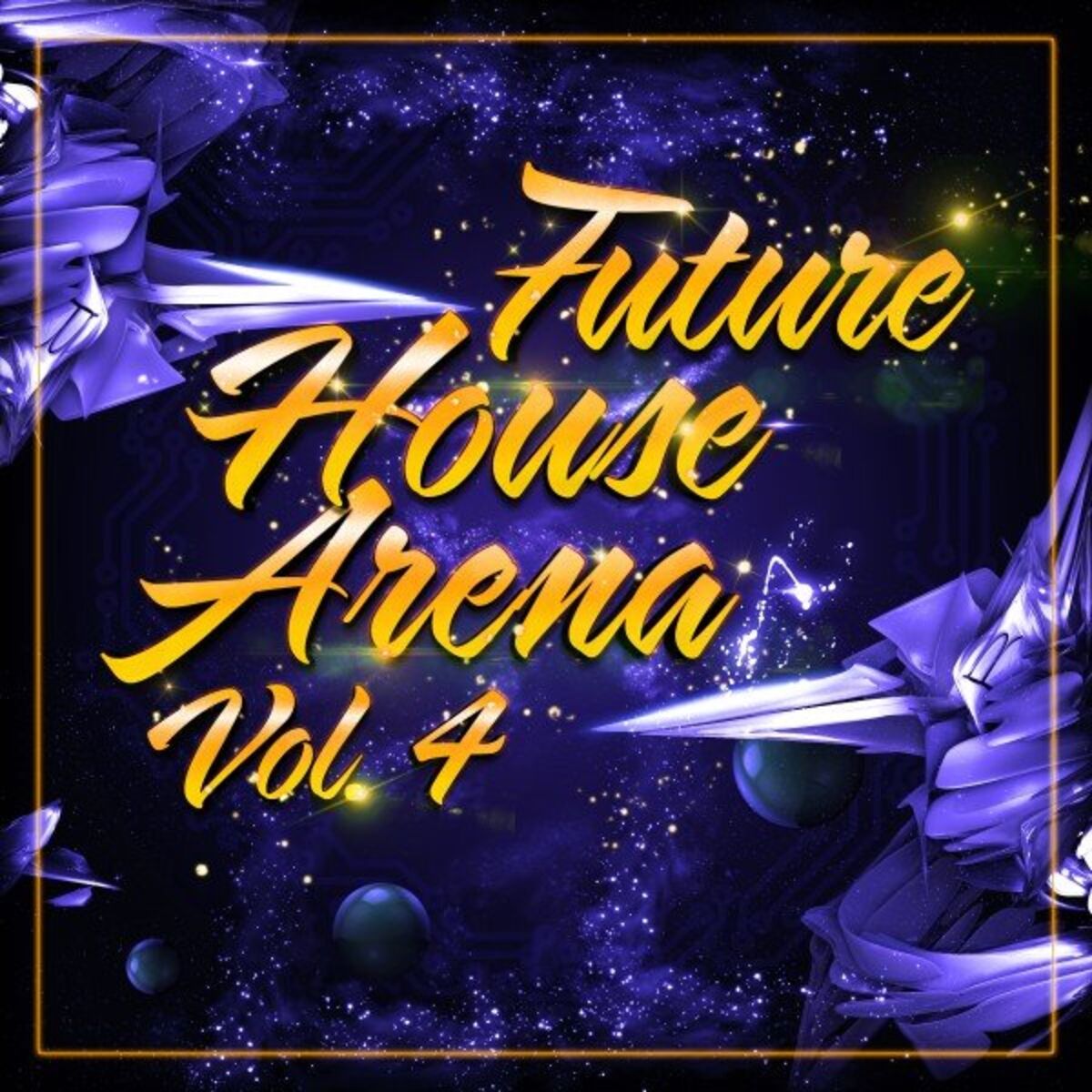 Album cover of Future House Arena, Vol. 4