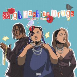Cover of High Fashion Drugs (Remix)
