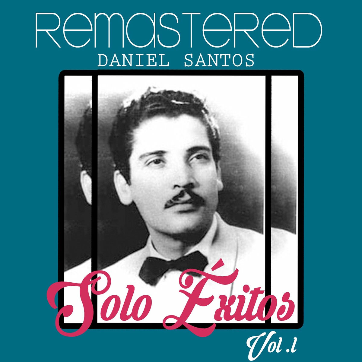 Album cover of Solo Éxitos, Vol. 1 (Remastered)