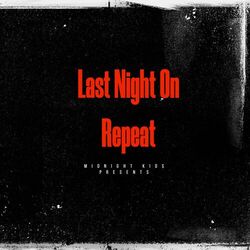 Cover of Last Night On Repeat