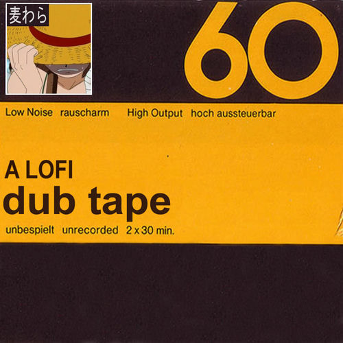 A Lofi Dub Tape