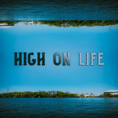 HIGH ON LIFE