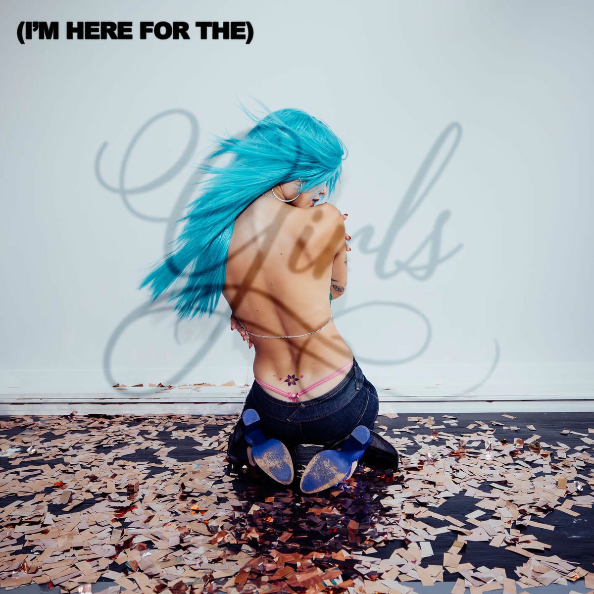 Album cover of (I'm here for the) GIRLS