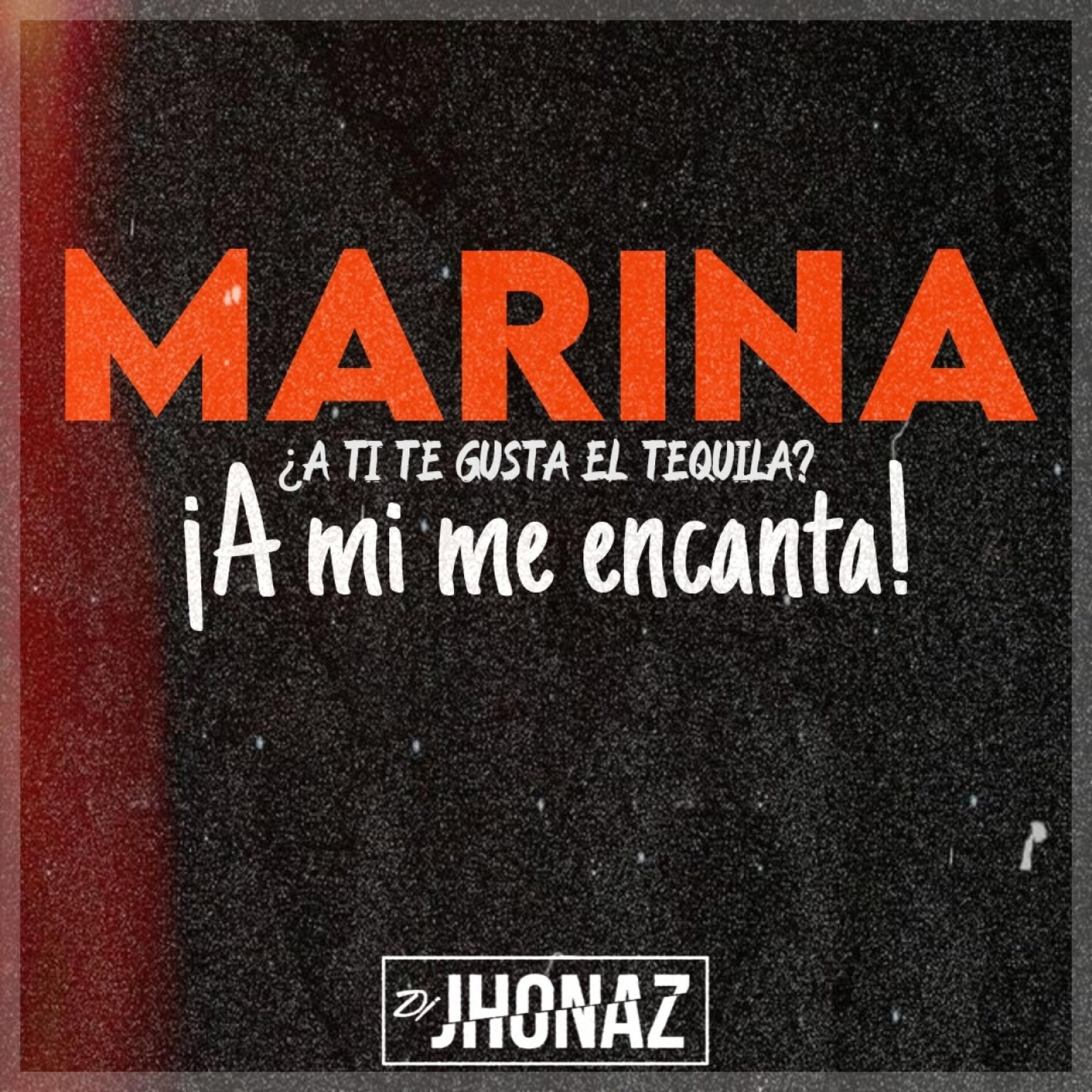 Album cover of Marina a Ti Te Gusta El Tequila - A Mi Me Encanta