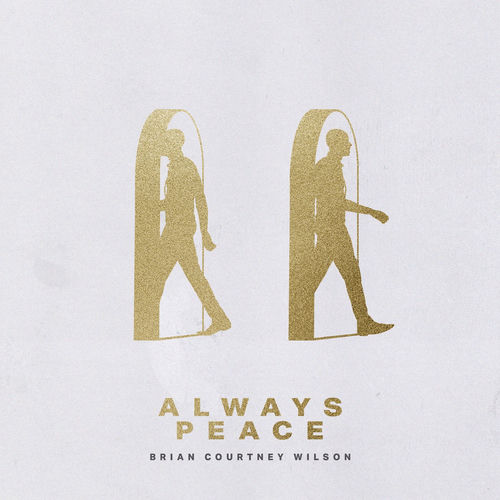 Always Peace (Radio Edit) — Brian Courtney Wilson