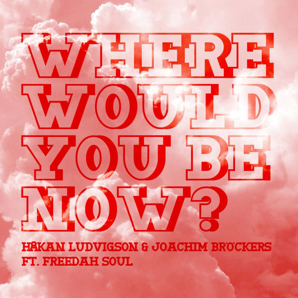 Picture of Where Would You Be Now ft. Freedah Soul - EP