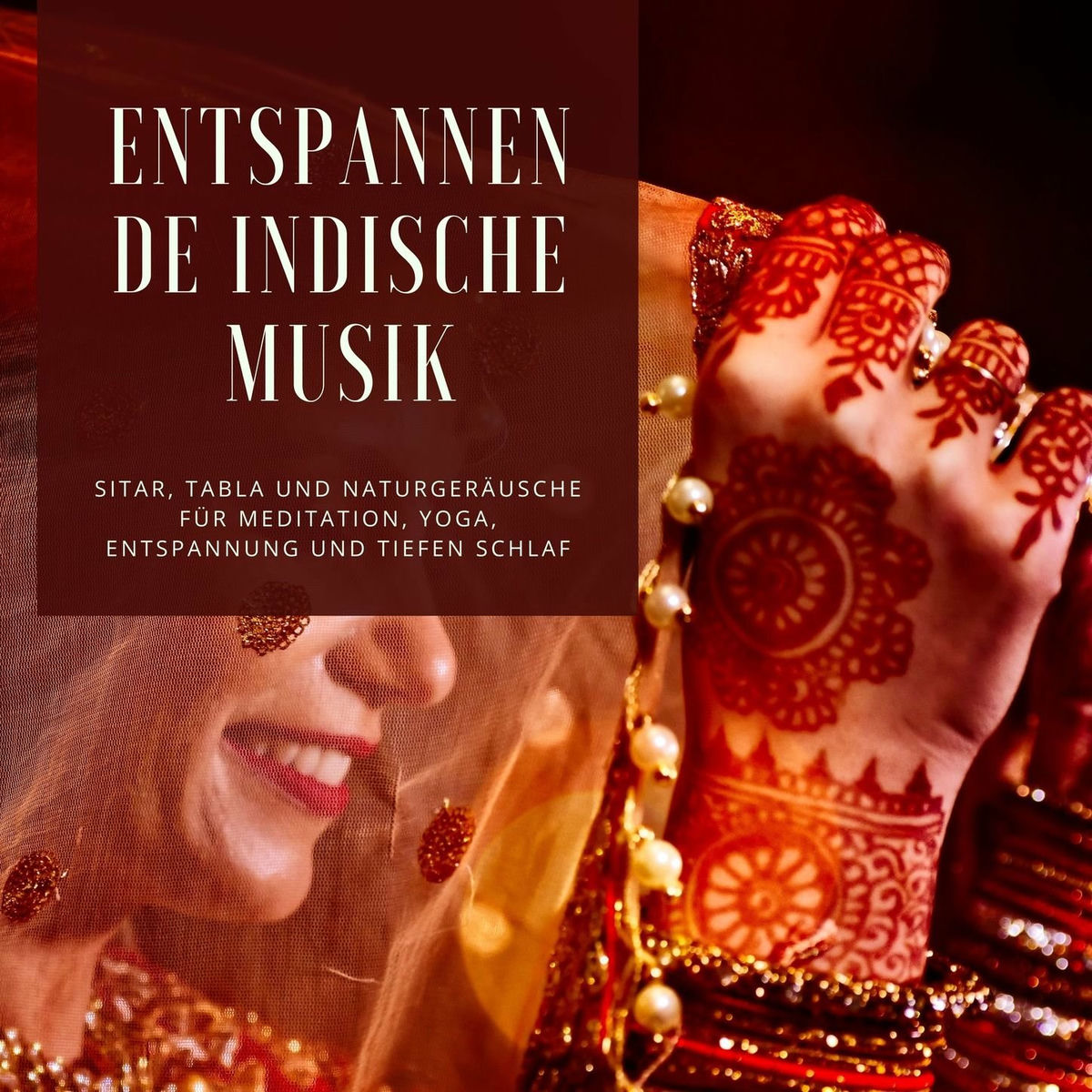 Album cover of Entspannende Indische Musik: Sitar, Tabla und Naturgeräusche für Meditation, Yoga, Entspannung und tiefen Schlaf
