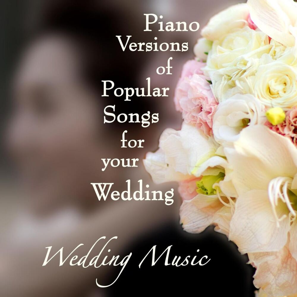 Picture of Piano Versions of Popular Songs for Your Wedding