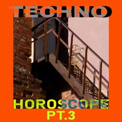 Cover of TECHNO HOROSCOPE, Pt. 3