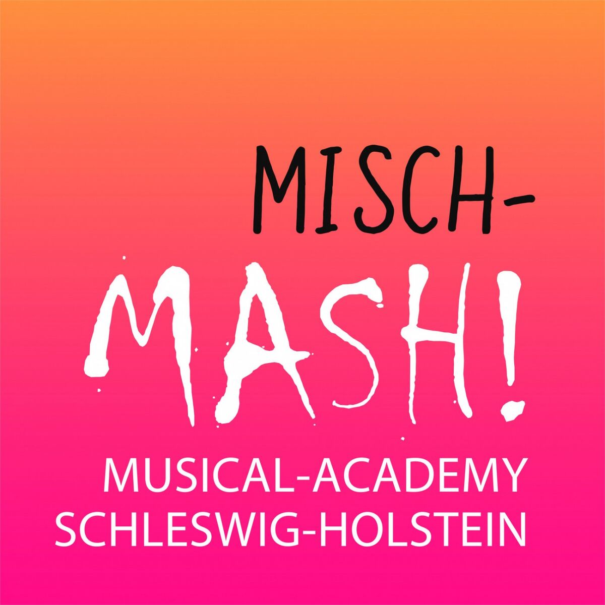 Album cover of MischMASH! Musical-Academy Schleswig-Holstein (Live)
