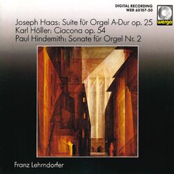 Cover of Haas: Suite A-Dur, Op. 25 / Höller: Ciacona, Op. 54 / Hindemith: Sonate No. 2