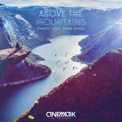 Above the Mountains (feat. Enya Angel) [Remixes]