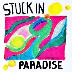 Cover of Stuck in Paradise