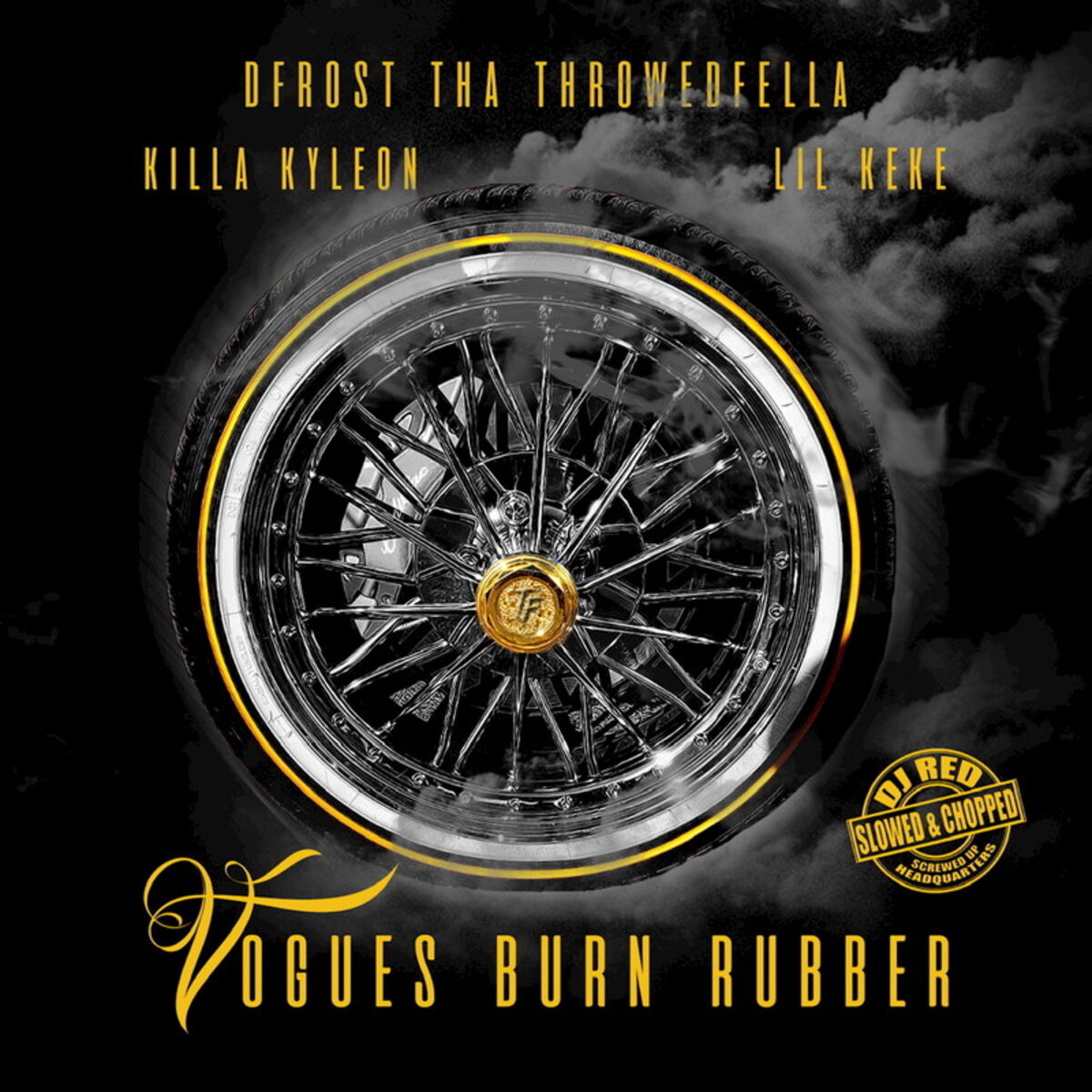 Album cover of Vogues Burn Rubber (Slowed & Chopped)