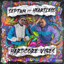 Hardcore Vibes (feat. Heartless) [Radio Edit]