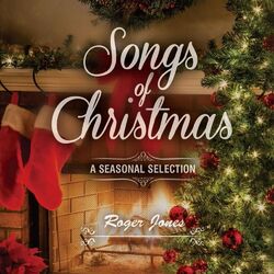 Cover of Songs of Christmas (A Seasonal Selection)