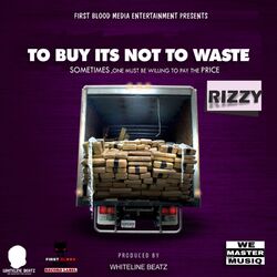 Cover of Rizzy - TO BUY IT'S NOT TO WASTE
