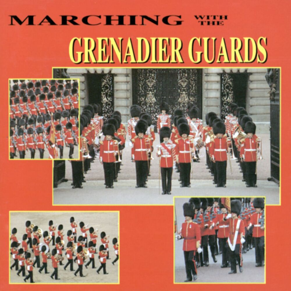 Picture of Marching With The Grenadier Guards