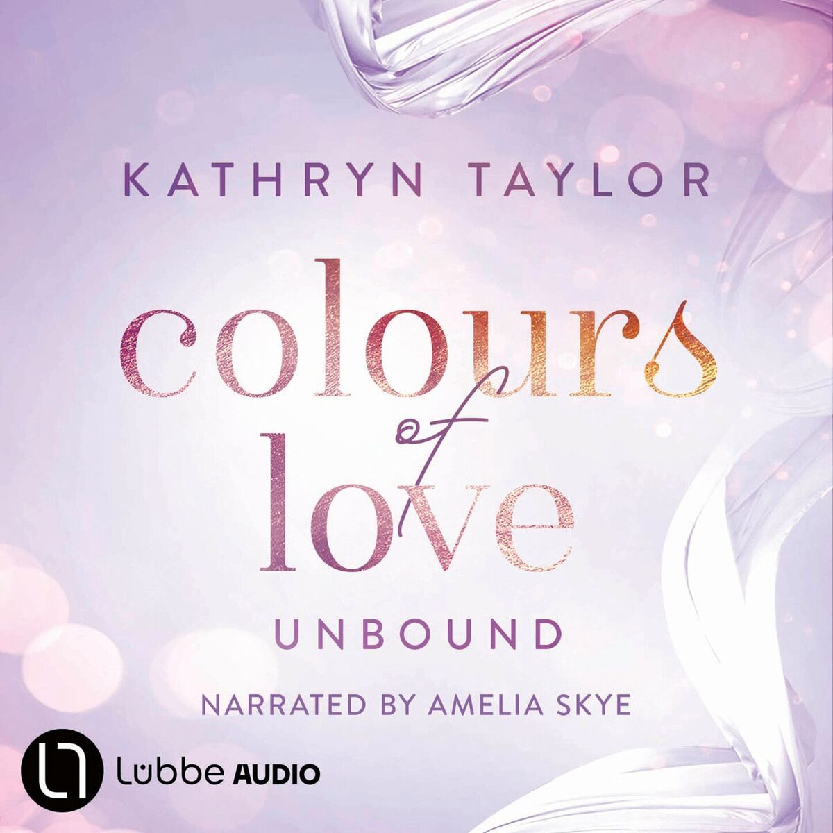 Album cover of Unbound - Colours of Love, Part 1 (Unabridged)