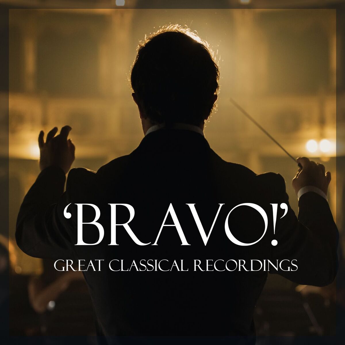 Album cover of 'Bravo!' - Great Classical Recordings