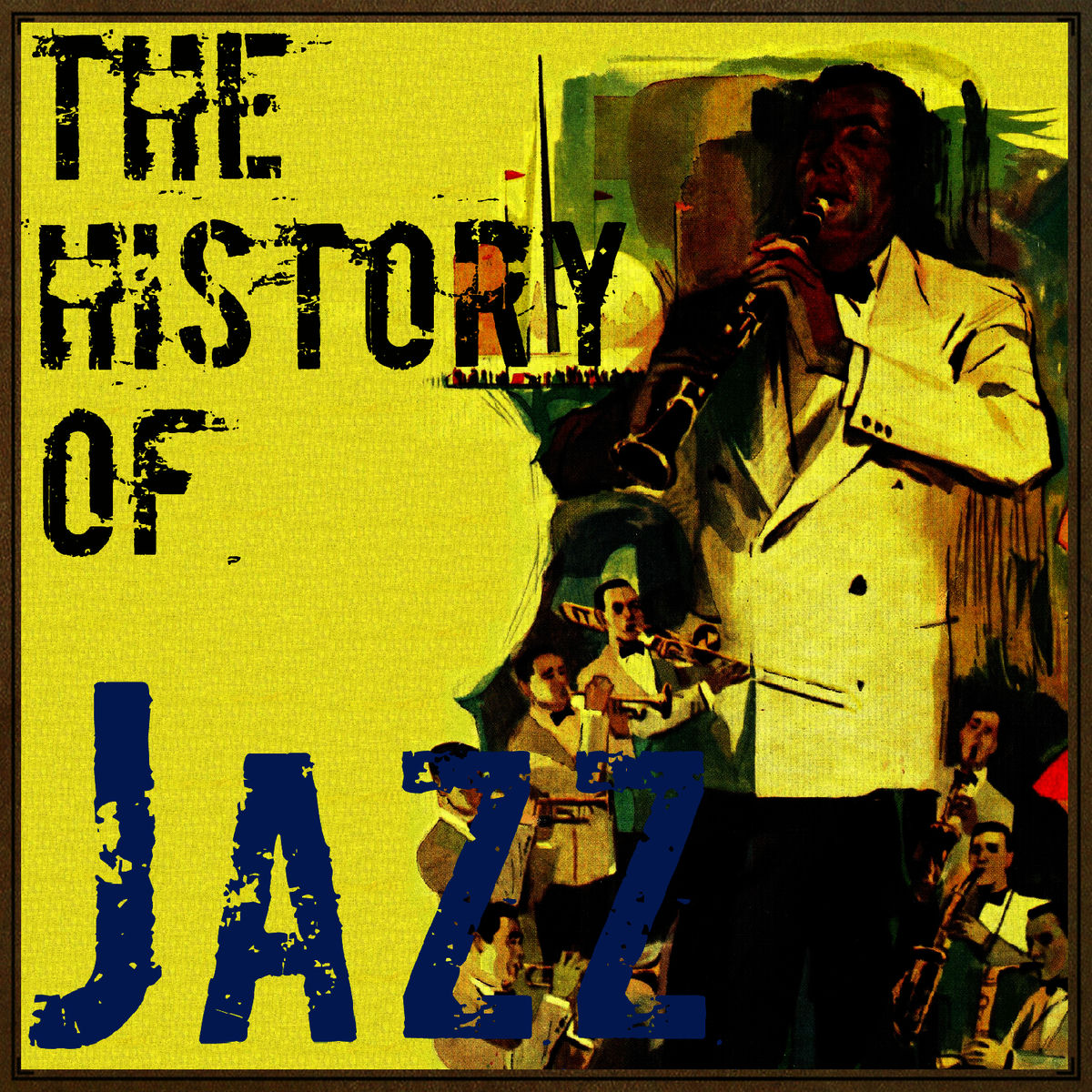 Album cover of The History of Jazz