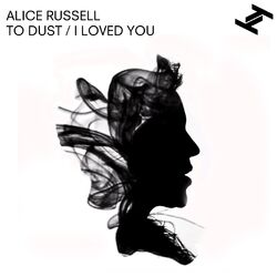 Cover of To Dust / I Loved You