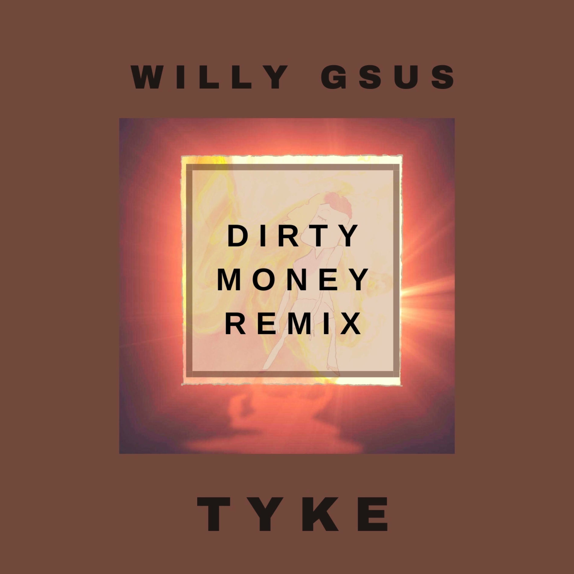Album cover of Dirty Money 2012 (feat. Tyke) [Remix]