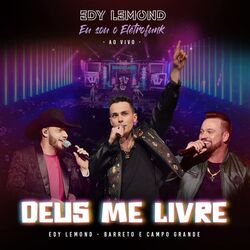 Cover of Deus Me Livre (Eu Sou o Eletrofunk) (Ao Vivo)