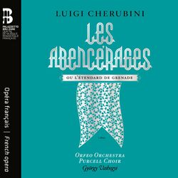 Cover of Luigi Cherubini: Les Abencérages