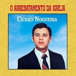 O Arrebatamento da Igreja