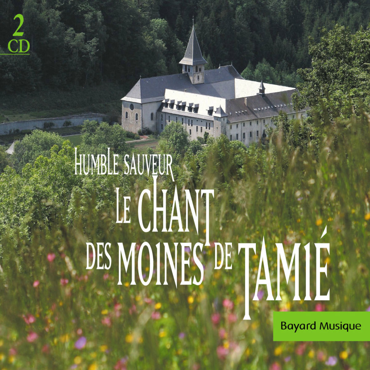 Album cover of Humble Sauveur - Le chant des moines de Tamié