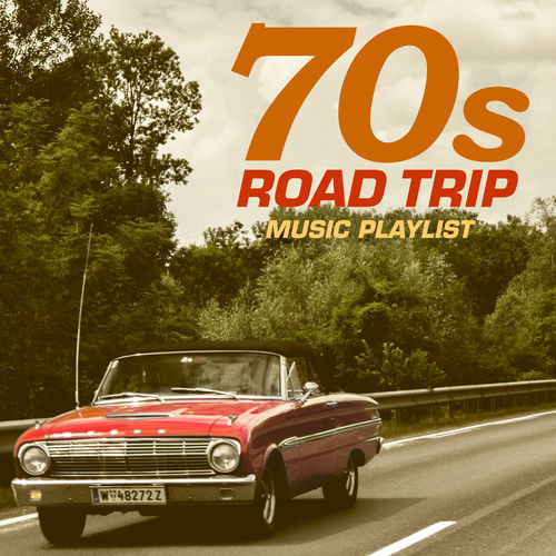 Various Artists - 70s Road Trip Music Playlist | Deezer
