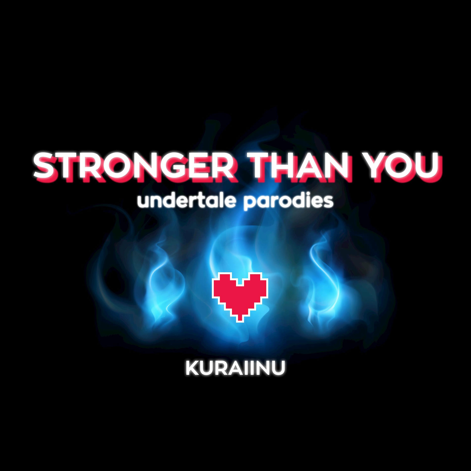 Album cover of Stronger Than You (Undertale Parodies)