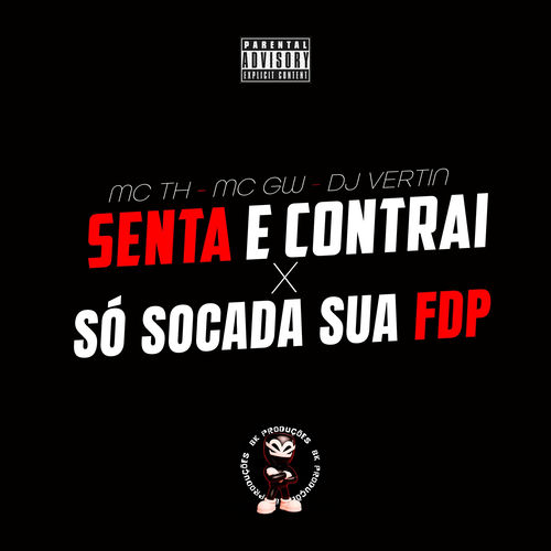 SENTA E CONTRAI x SÓ SOCADA SUA FDP