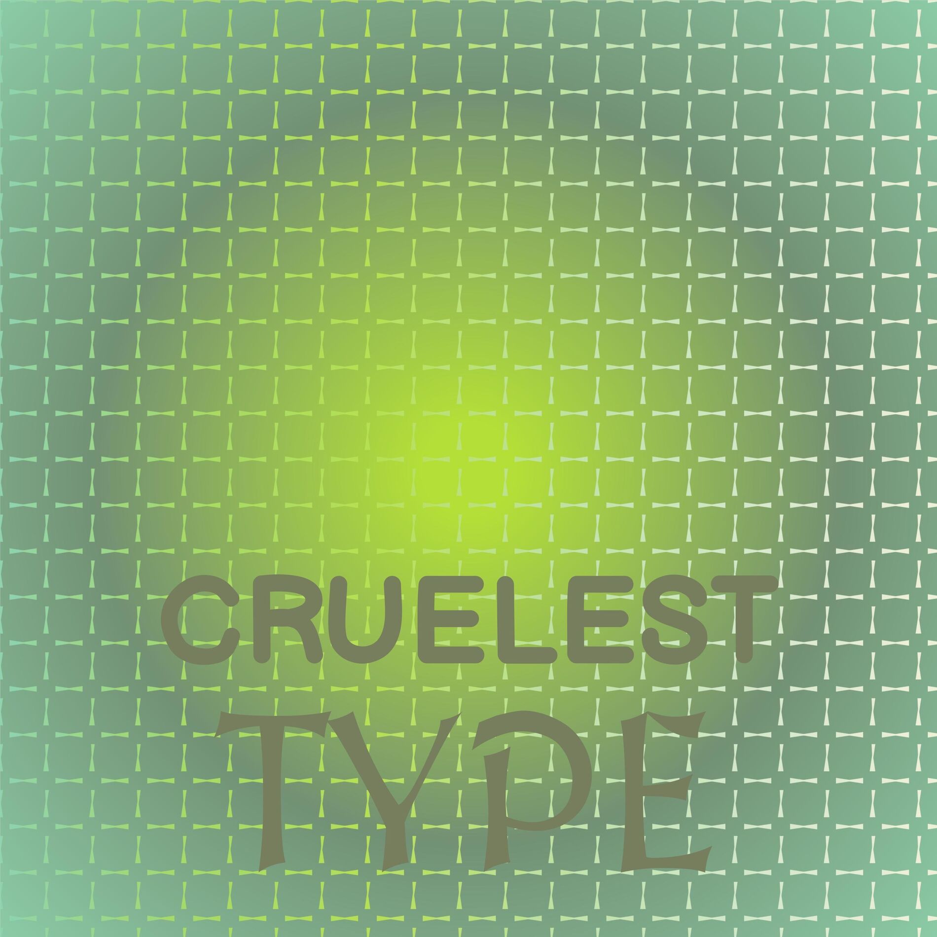 Album cover of Cruelest Type