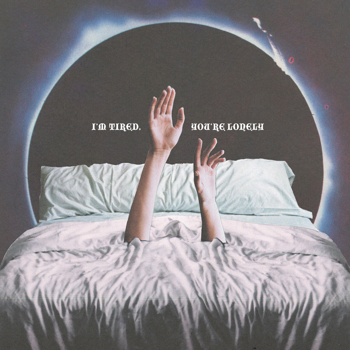 Album cover of I'm Tired, You're Lonely