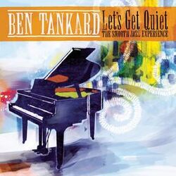 Cover of Let's Get Quiet: The Smooth Jazz Experience