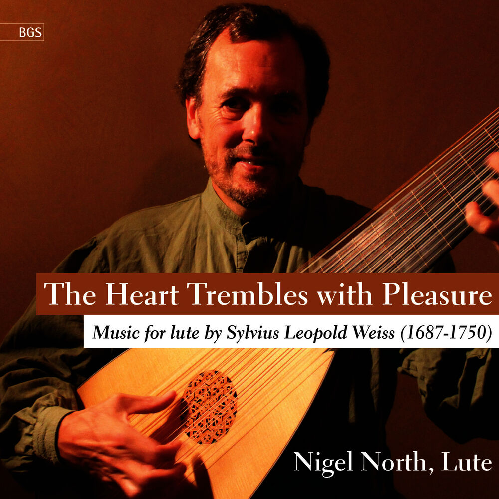 Picture of The Heart Trembles with Pleasure: Music for Lute by Sylvius Leopold Weiss, Vol. 1
