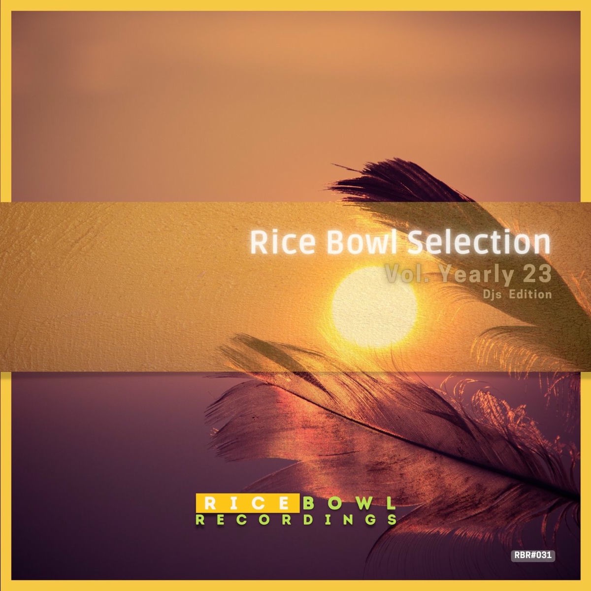 Album cover of Rice Bowl Selection, Vol. Yearly 23 (DJs Edition)