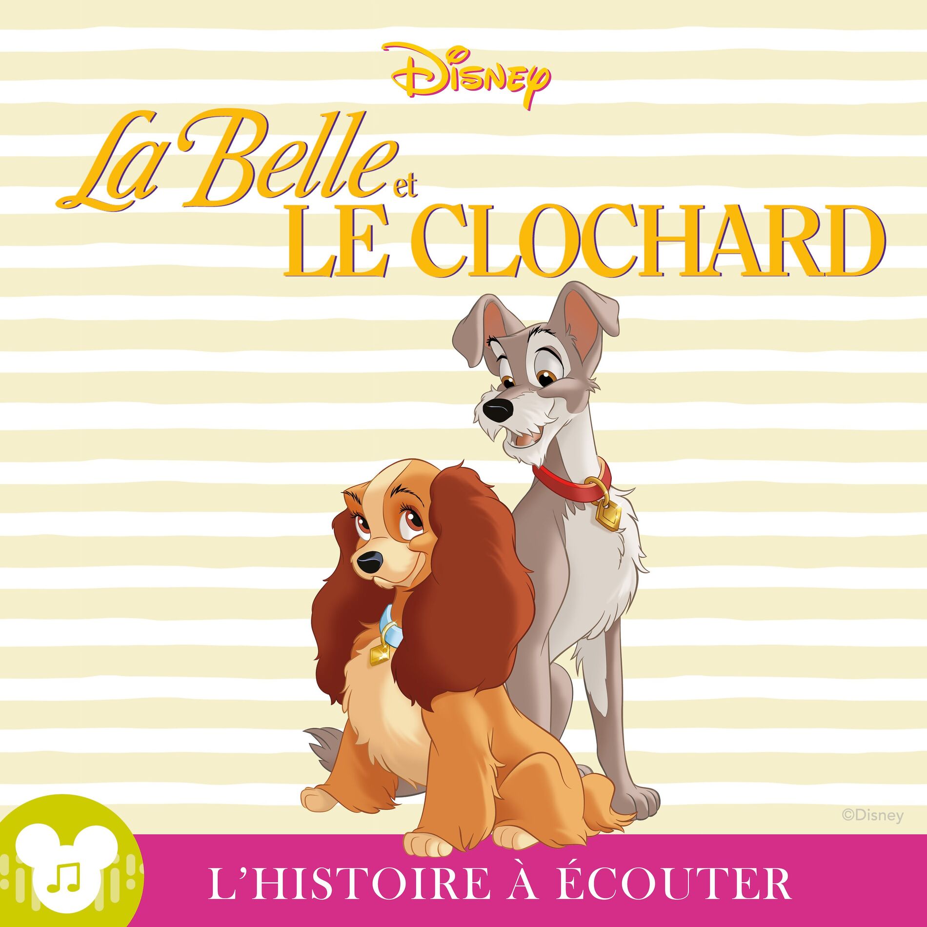 Album cover of Chapitre 01:  La Belle et le Clochard - L'histoire à écouter:  La Belle et le Clochard : Disney
