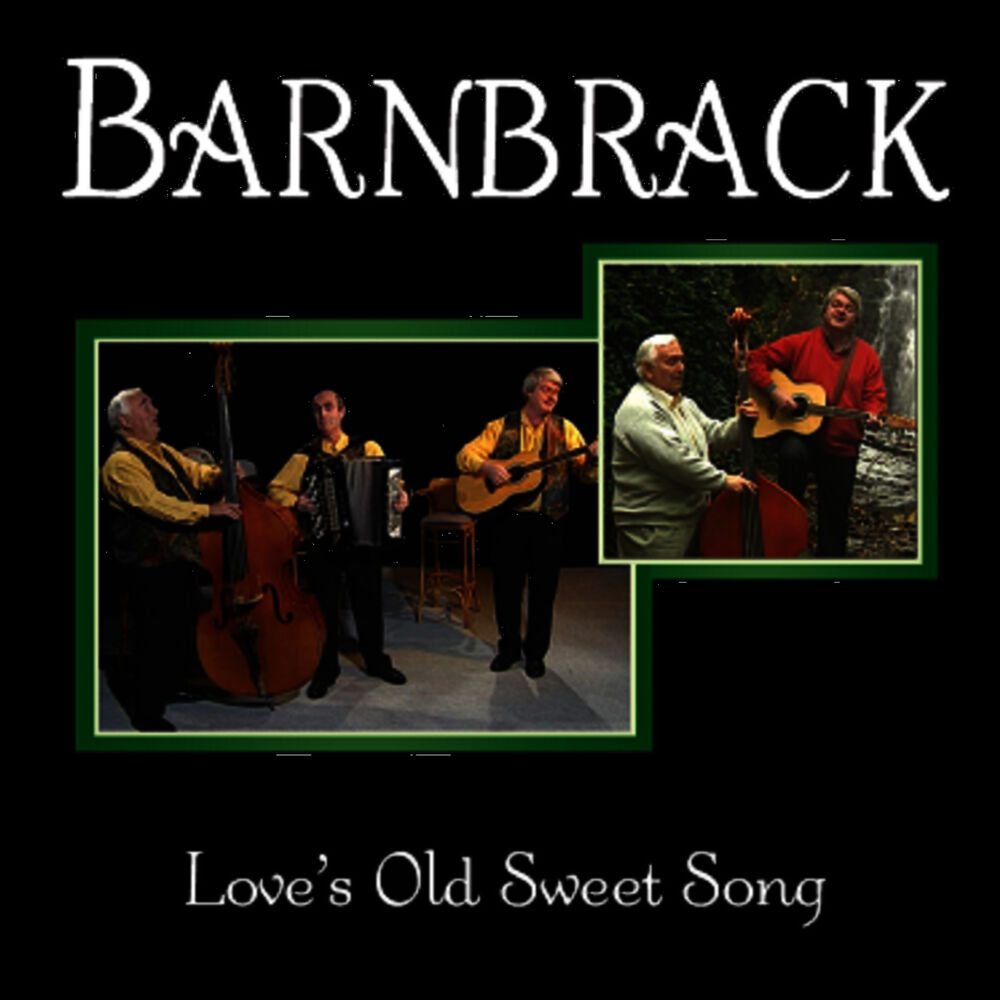 Picture of Barnbrack - Love’s Old Sweet Song