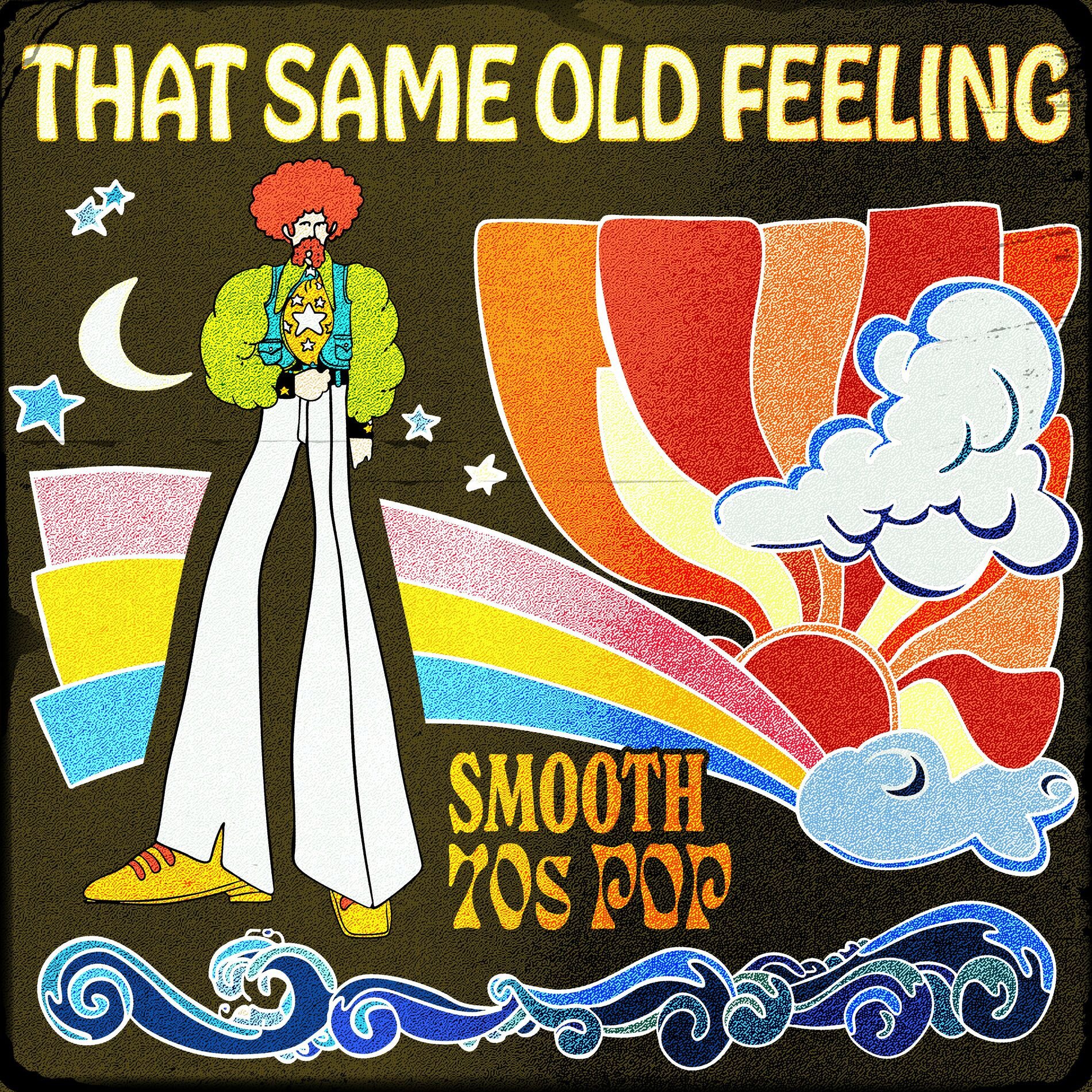 Album cover of That Same Old Feeling: Smooth 70s Pop