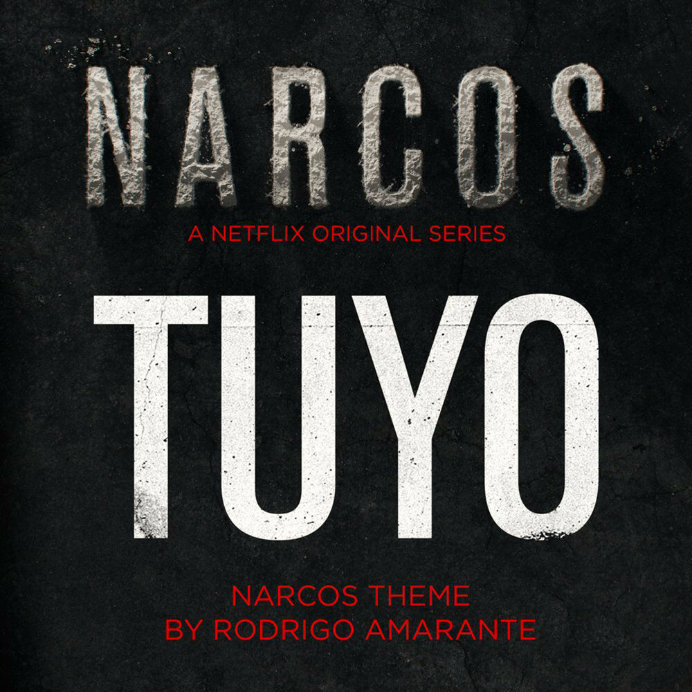 Picture of Tuyo (Narcos Theme) (A Netflix Original Series Soundtrack)