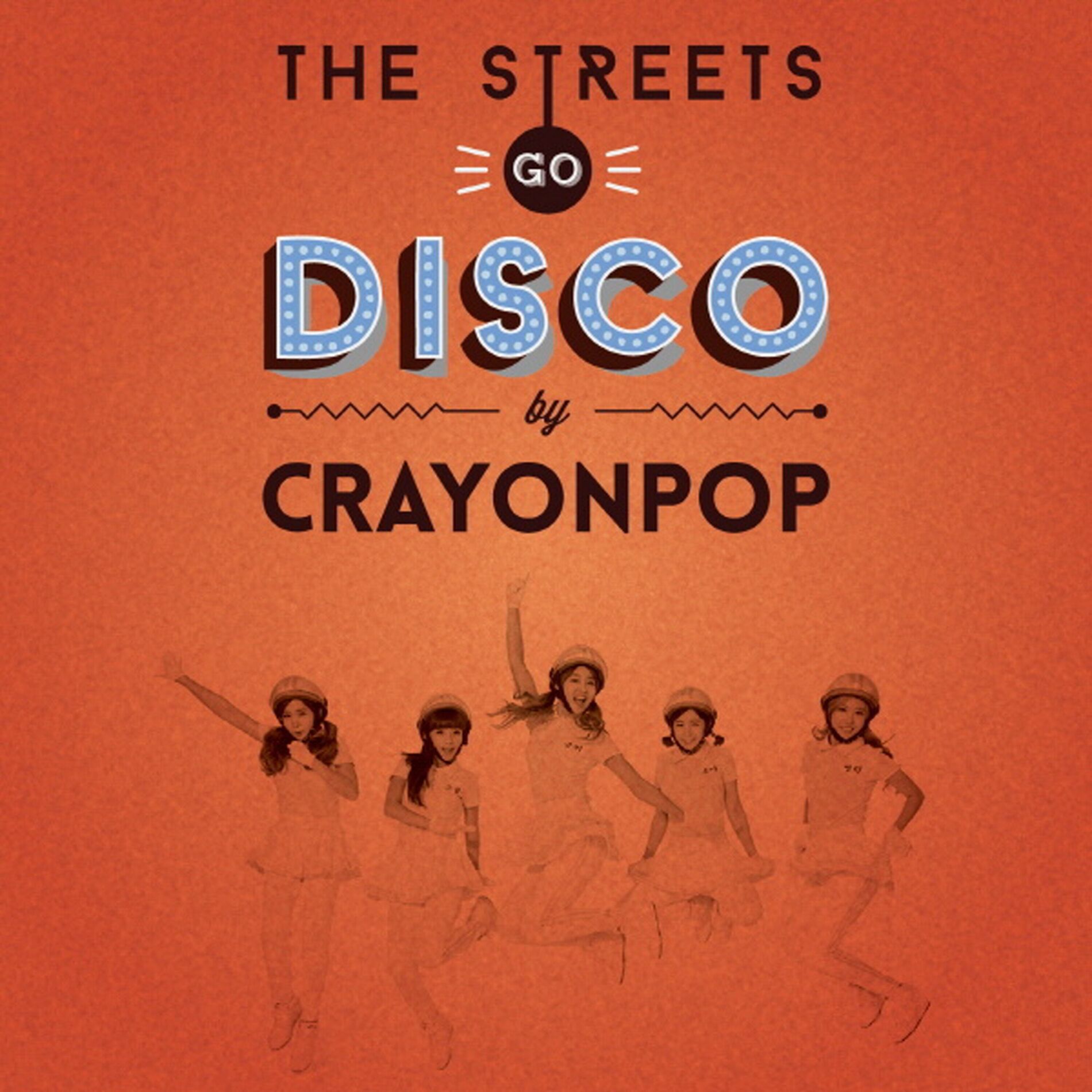 Album cover of The Streets Go Disco