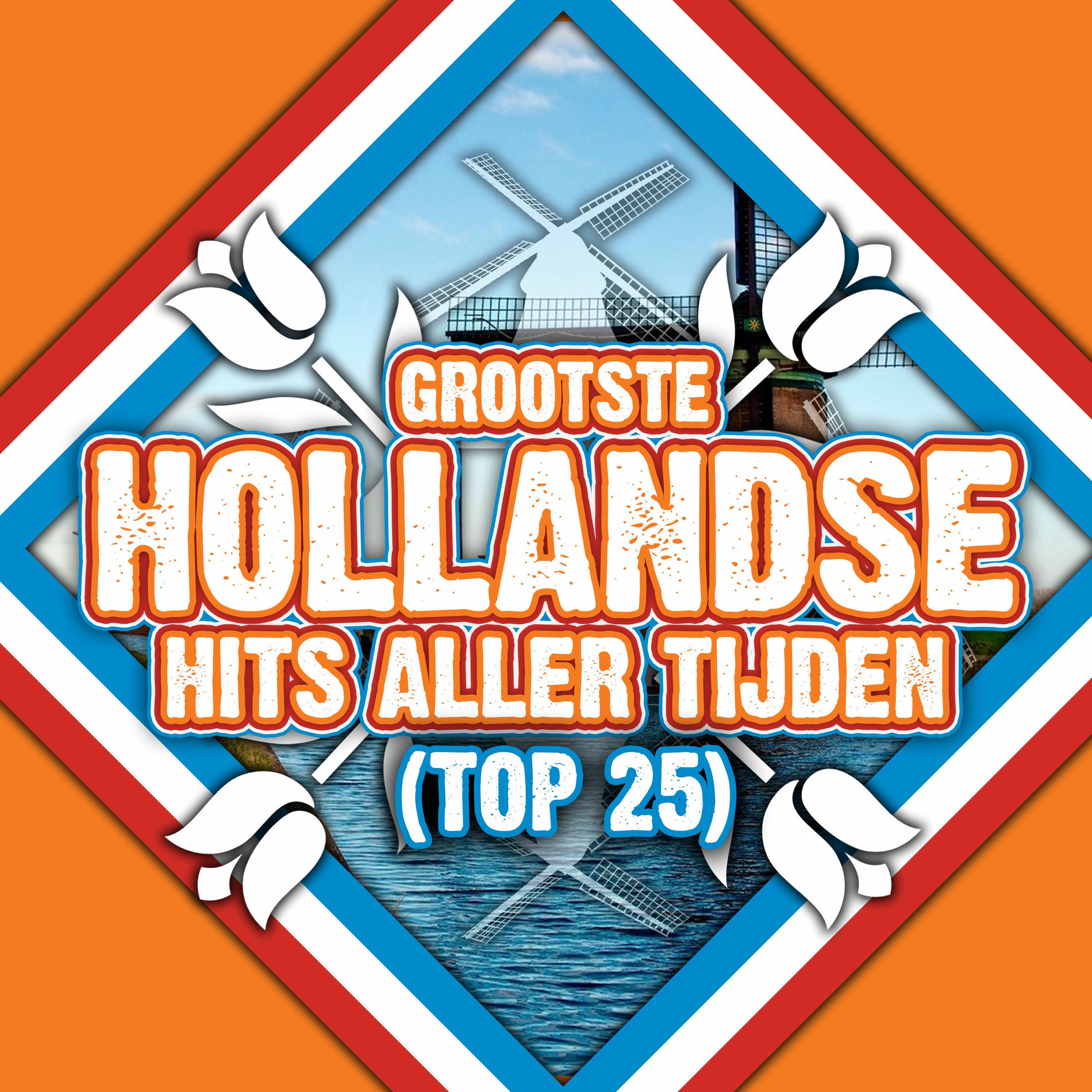 Album cover of De Grootste Hollandse Hits Allertijden (Top 25)
