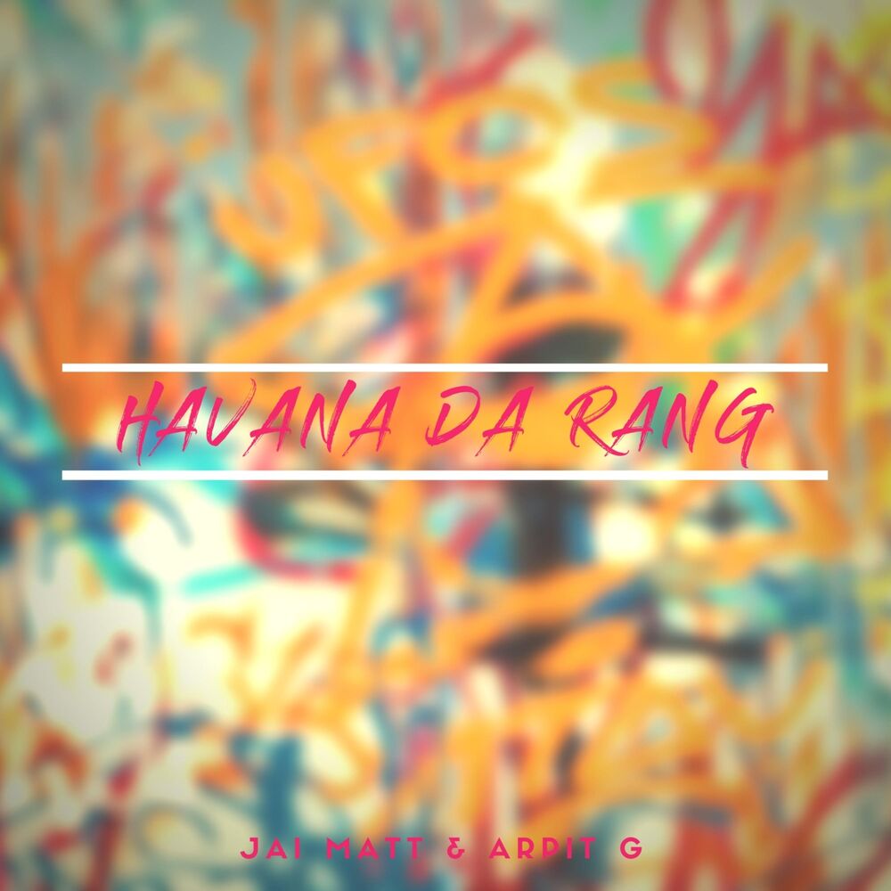 Picture of Havana Da Rang (feat. Arpit G)