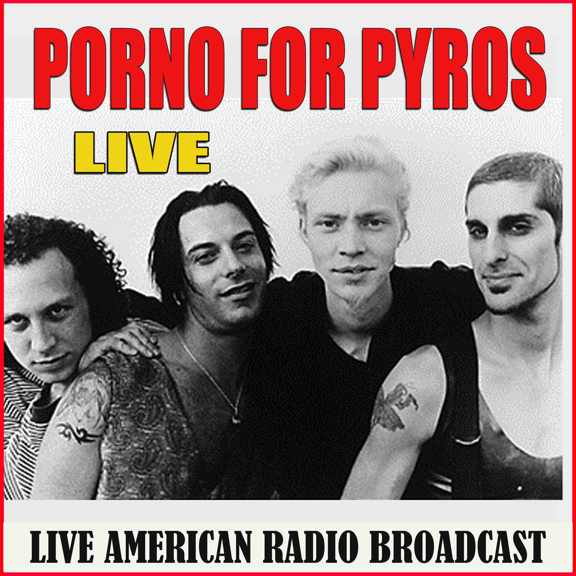 Porno For Pyros - Porno For Pyros - Live (Live): тексты и песни | Deezer